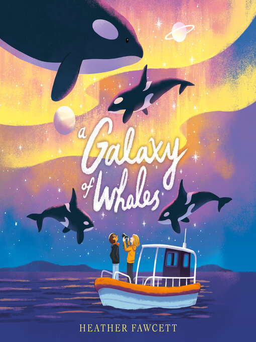 Title details for A Galaxy of Whales by Heather Fawcett - Wait list